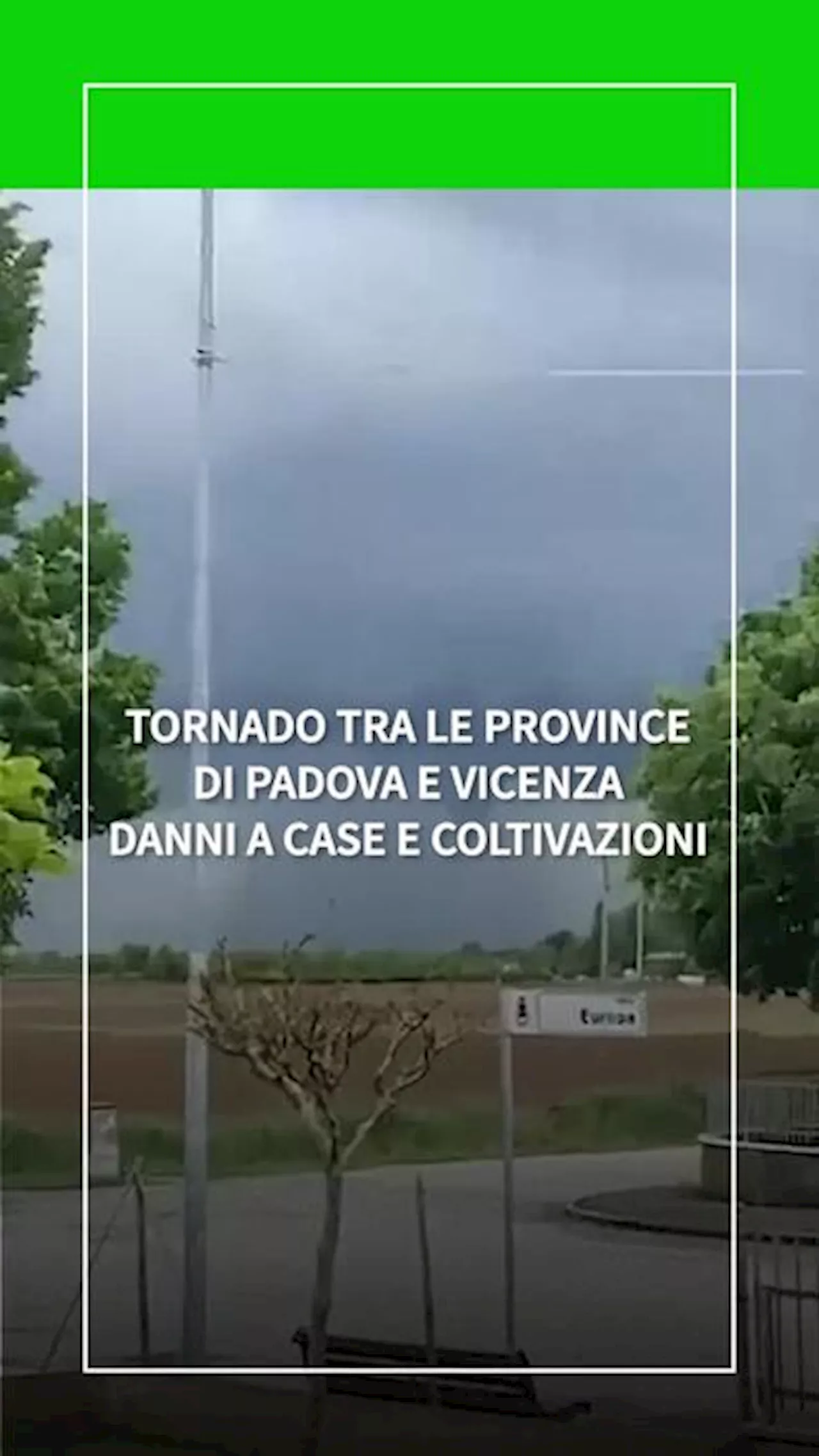 Maltempo, tornado attraversa le province di Padova e Vicenza