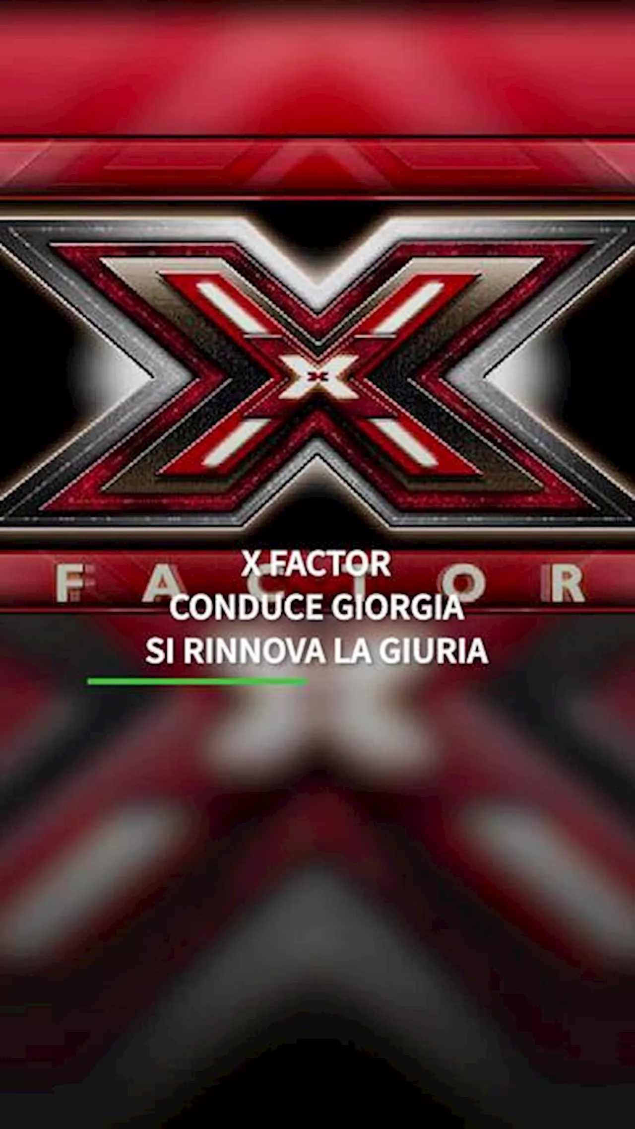 X Factor, conduce Giorgia, si rinnova giuria