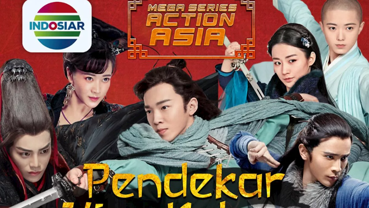 Mega Series Action Asia Sukses, Indosiar Siapkan Series Pendekar Hina Kelana New Season