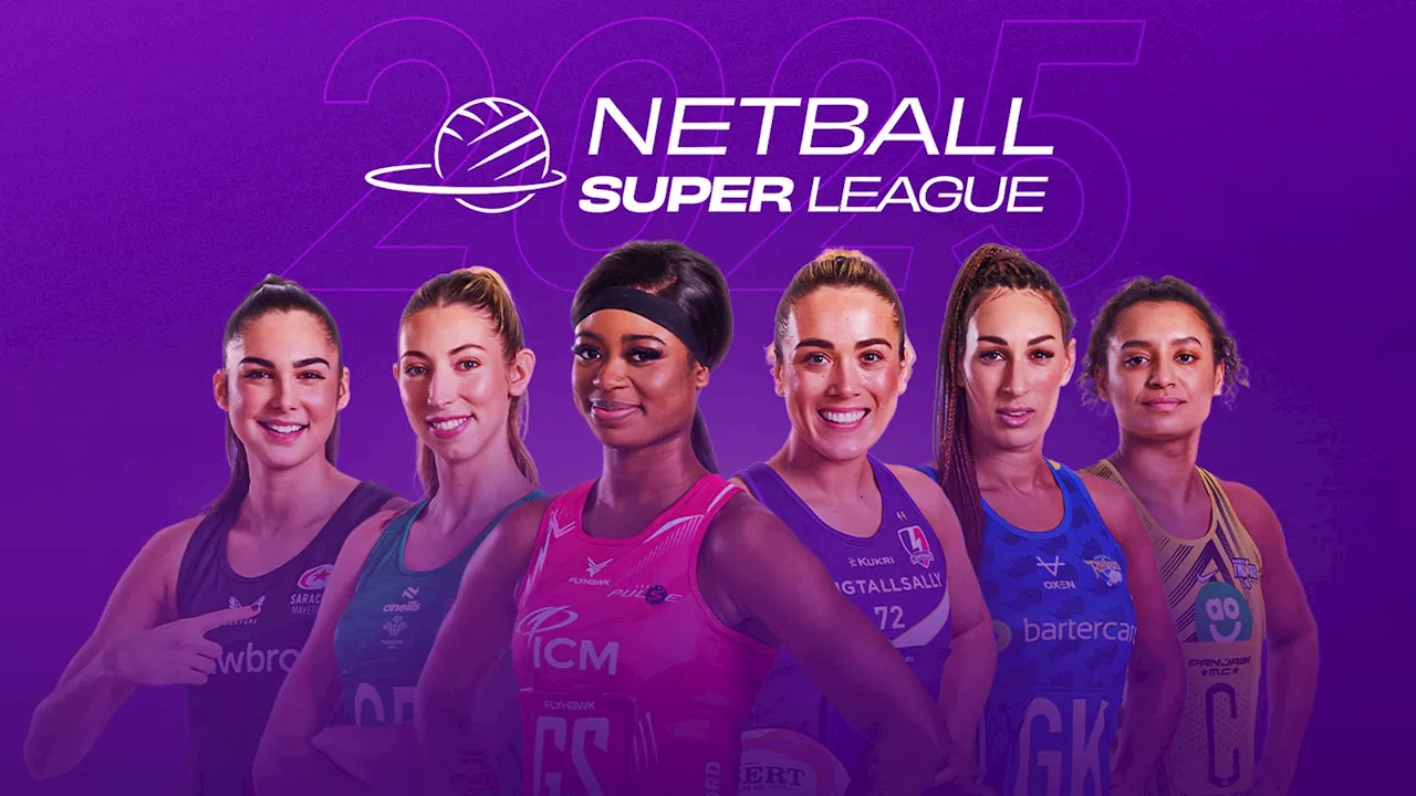 Netball Super League: Clubs confirmed for new era of sport from 2025 season