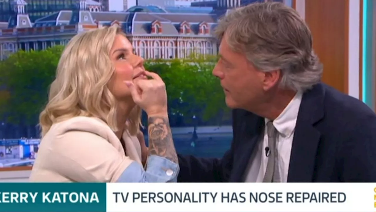 Watch bizarre moment Good Morning Britain’s Richard Madeley ‘jumps on Kerry Katona’ to inspect her nose aft...