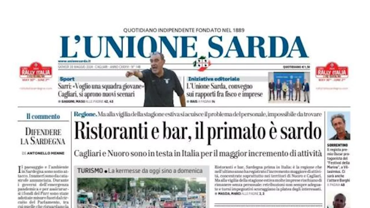 Sarri: 'Voglio una squadra giovane', L'Unione Sarda: 'Cagliari, si aprono nuovi scenari'