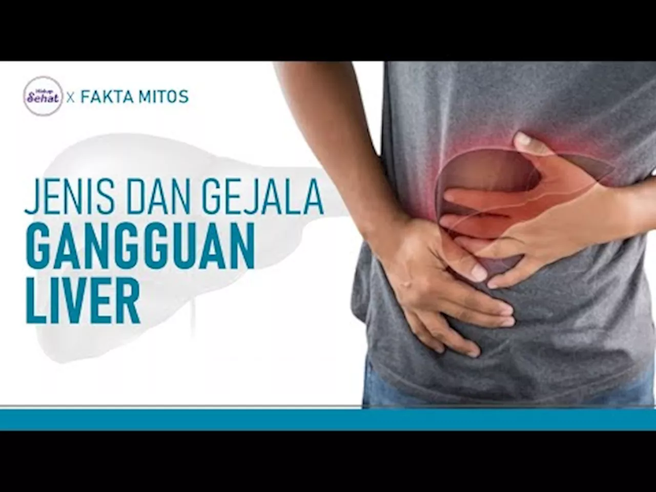 Gejala dan Penyebab Gangguan Liver, Salah Satunya Kolesterol Tinggi