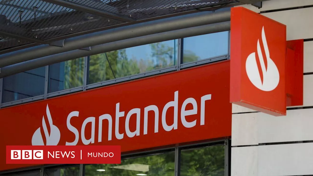 Santander: el robo masivo de datos del banco que afecta a millones de clientes en Chile, Uruguay y España, y a todos sus empleados