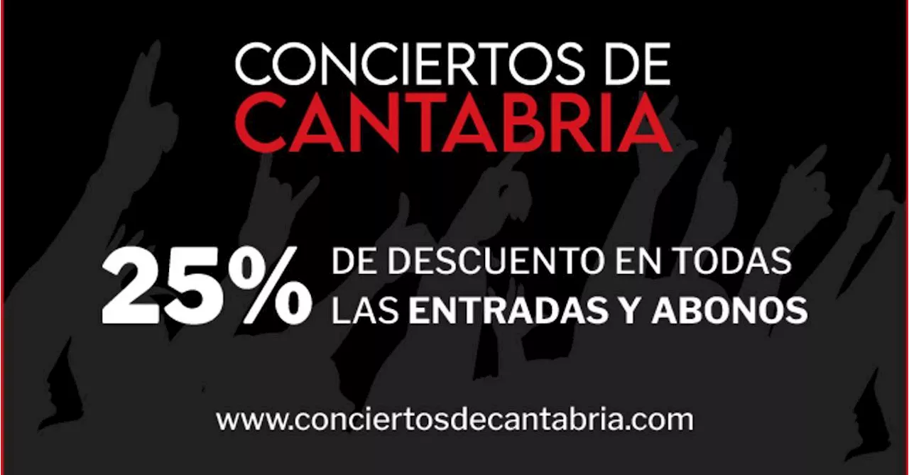 Disfruta de música en directo en Cantabria con un 25% de descuento