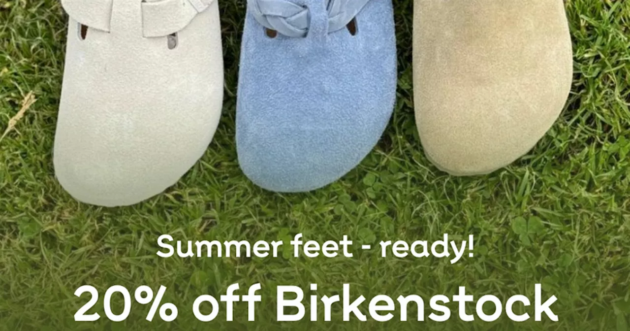 Get Summer feet ready with 20% off Birkenstocks at Very.ie