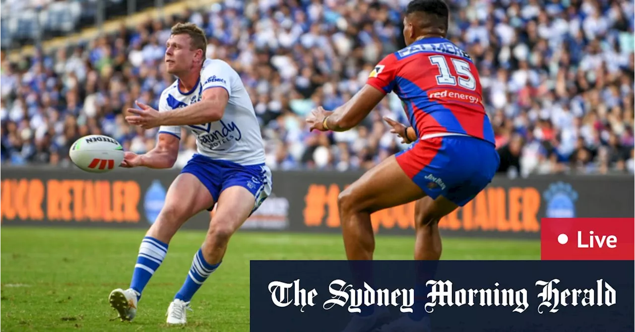 NRL round 13 LIVE: Newcastle Knights v Canterbury Bulldogs