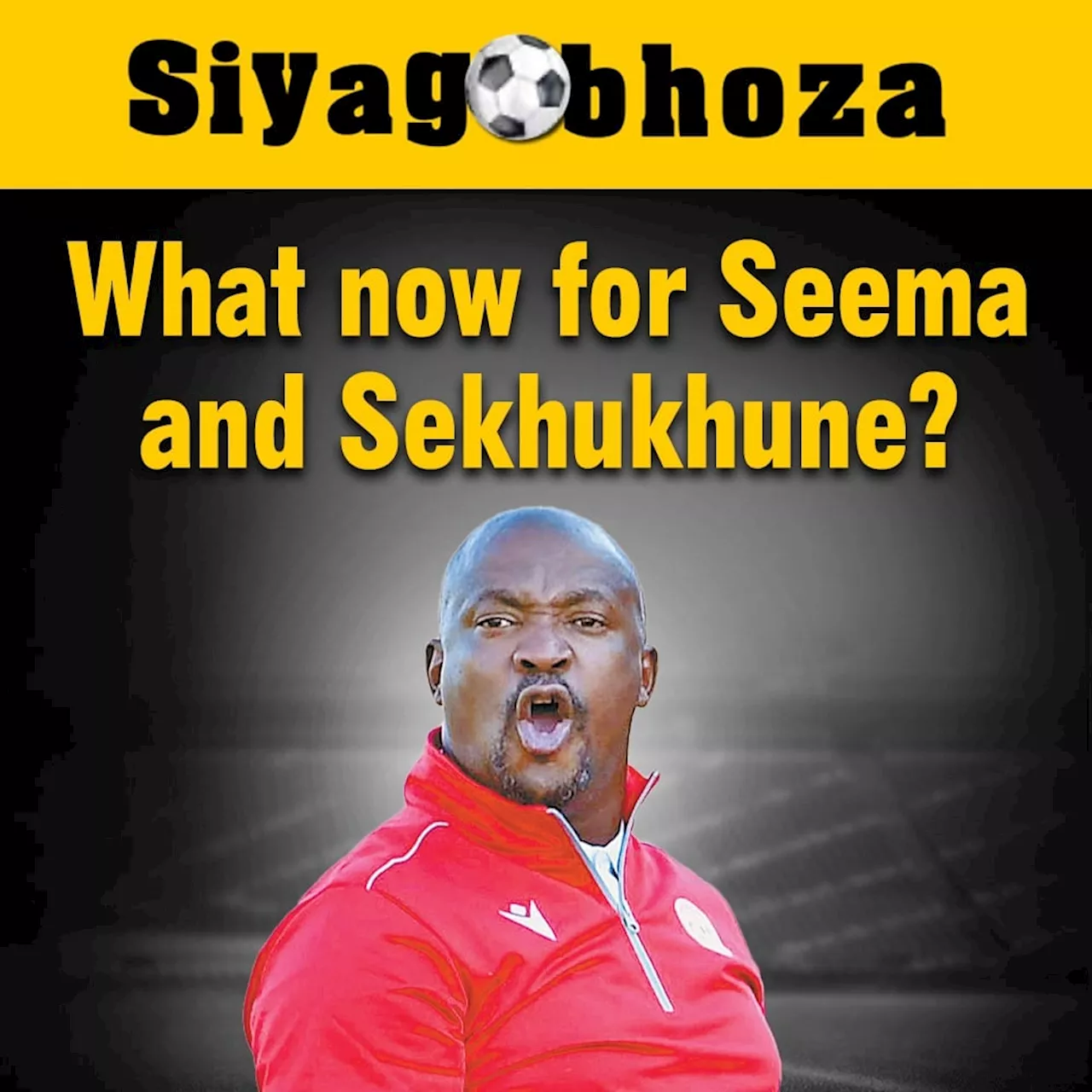 What Now For Coach Seema And Sekhukhune United?