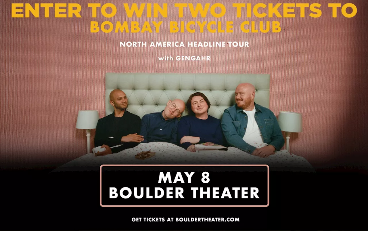 Enter to win two tickets to Bombay Bicycle Club at the Boulder Theater on May 8!