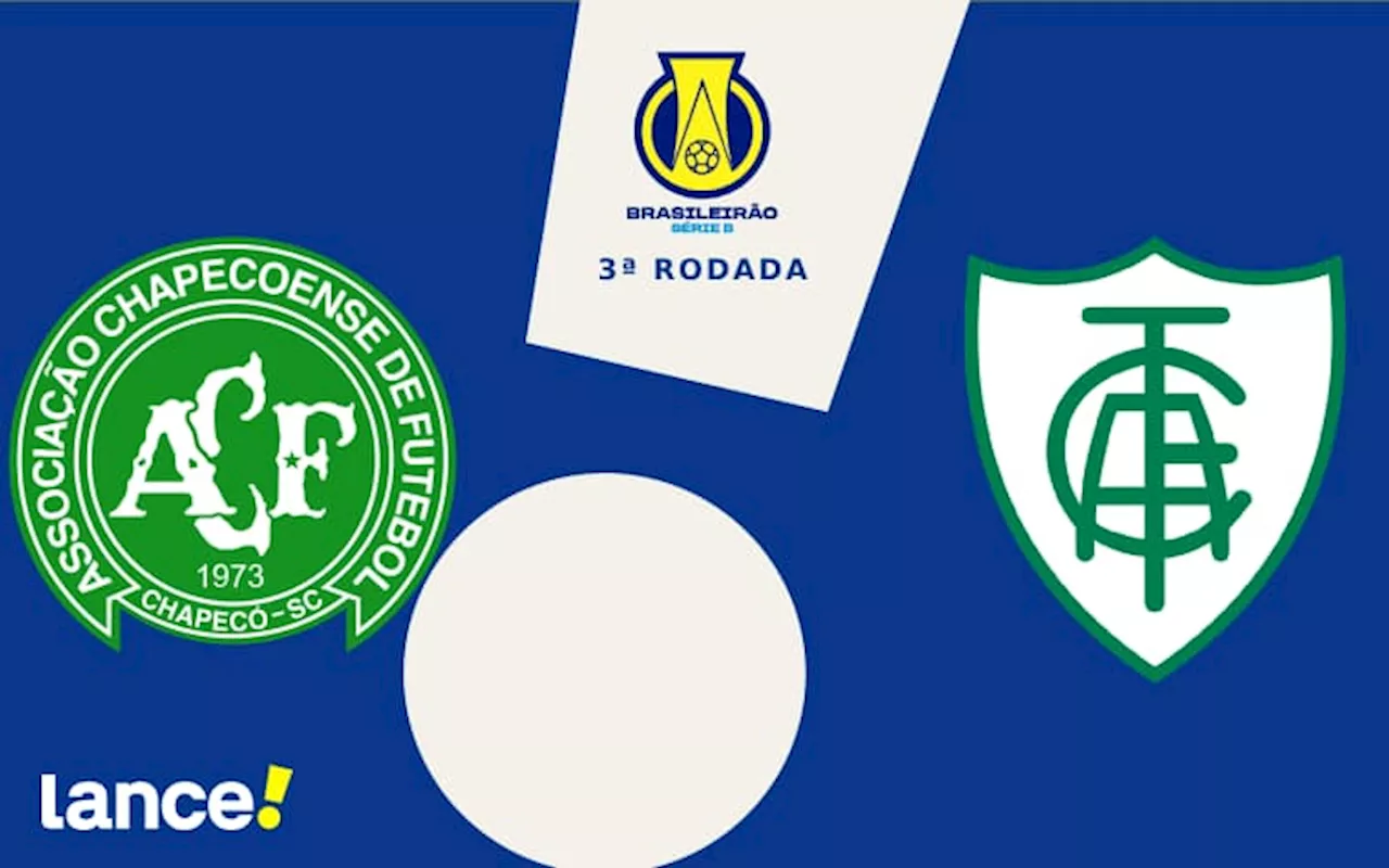 Chapecoense x América-MG: onde assistir ao vivo, escalações e horário do jogo pela Série B