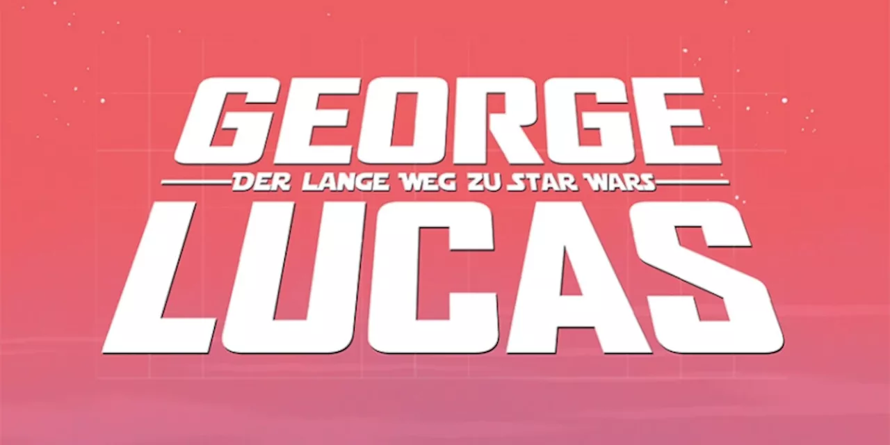 – George Lucas: Der lange Weg zu Star Wars in unserer Graphic Novel-Rezension