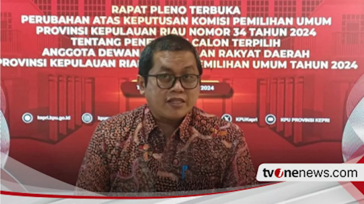 2 Parpol Bisa Usung Gubernur Tanpa Koalisi, KPU Kepri Bocorkan Alasannya