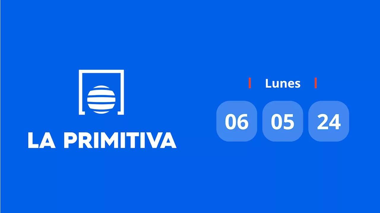 Resultado de La Primitiva: comprobar número hoy lunes 6 de mayo de 2024