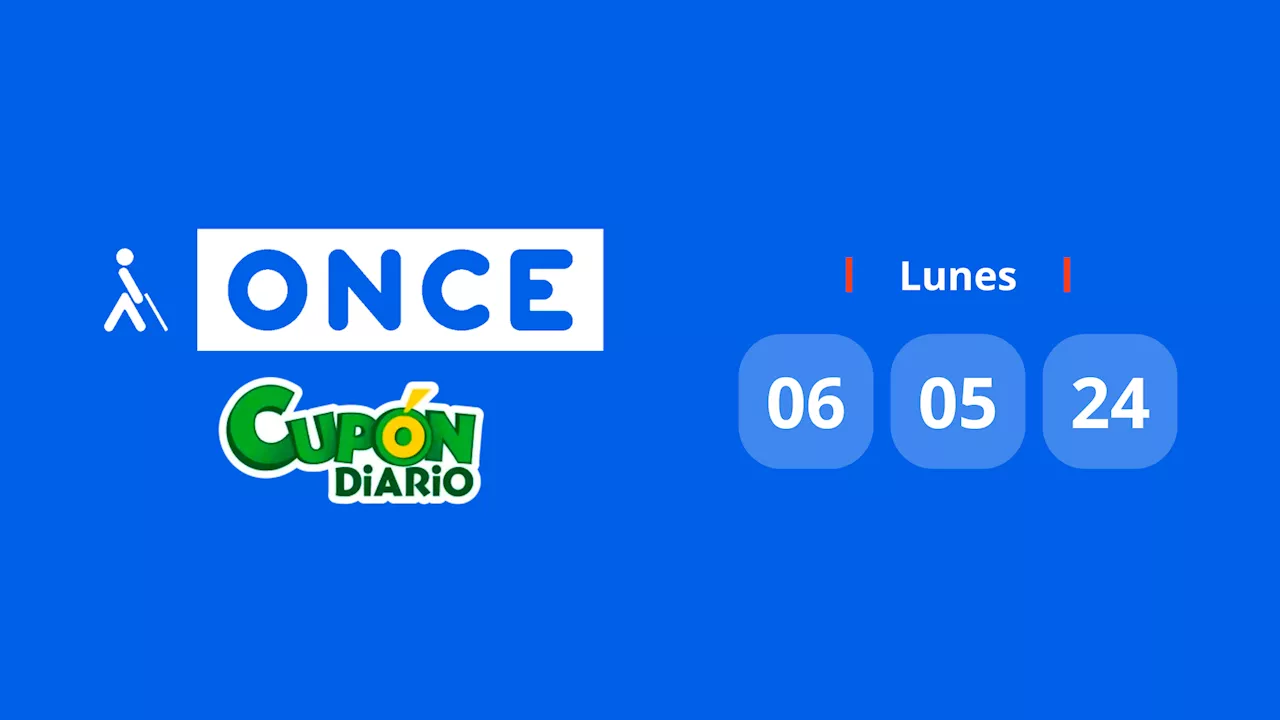 Resultado ONCE: comprobar número hoy lunes 6 de mayo de 2024