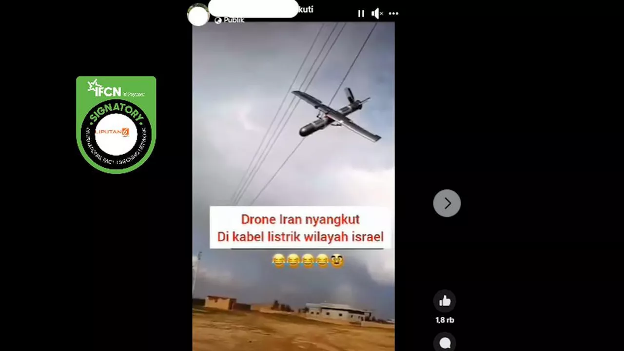 Cek Fakta: Tidak Benar Video Drone Iran Nyangkut di Kabel Listrik Wilayah Israel