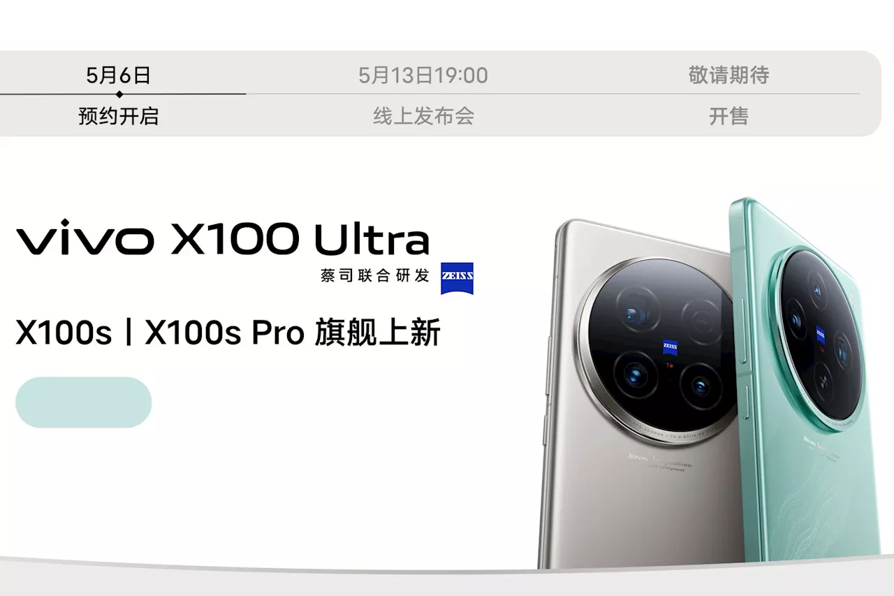 Vivo X100 Ultra, X100s To Launch On 13 May