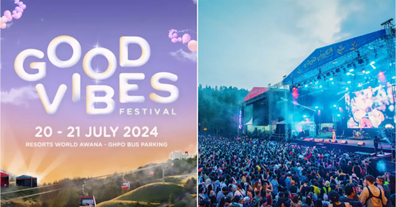 Good Vibes Festival Is Coming Back This July At Resorts World Awana