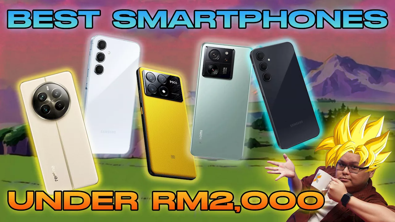 Best smartphones in Malaysia under RM2,000 (May 2024)