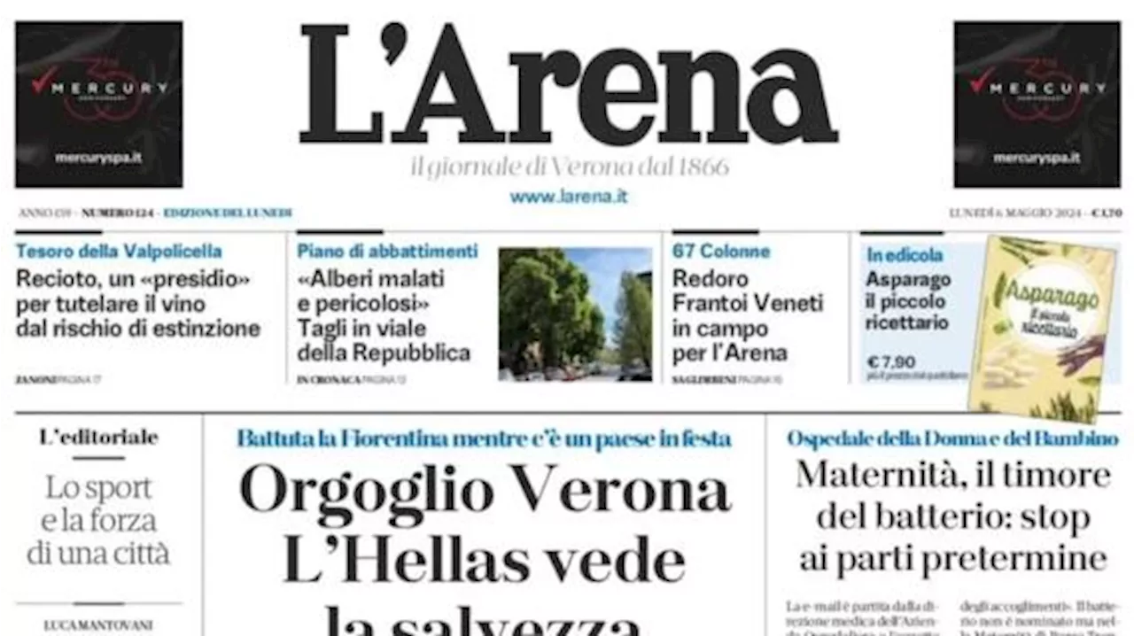 L'Arena in apertura: 'Orgoglio Verona: battuta la Fiorentina, l'Hellas vede la salvezza'