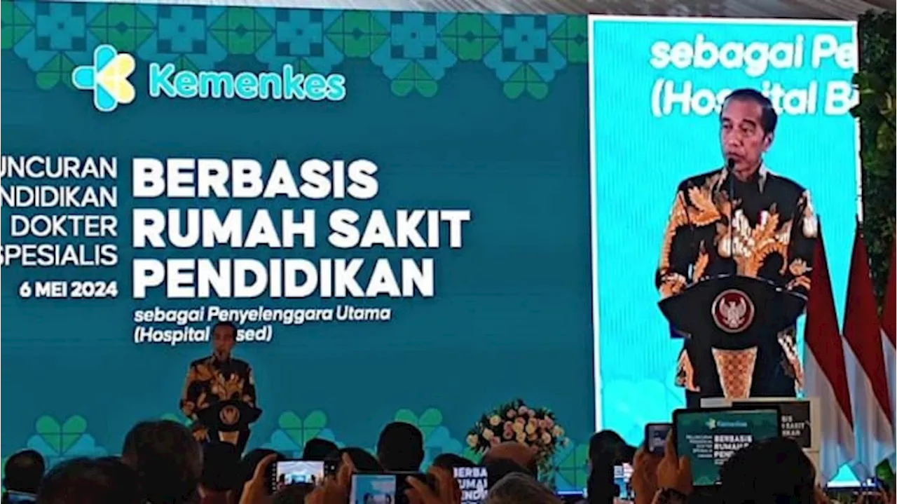 Resmikan Pendidikan Dokter Spesialis, Jokowi: Banyak Keluhan dari Daerah