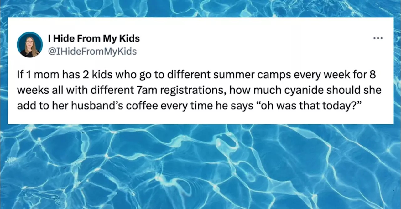 18 Tweets About The Realities Of Signing Kids Up For Summer Camp