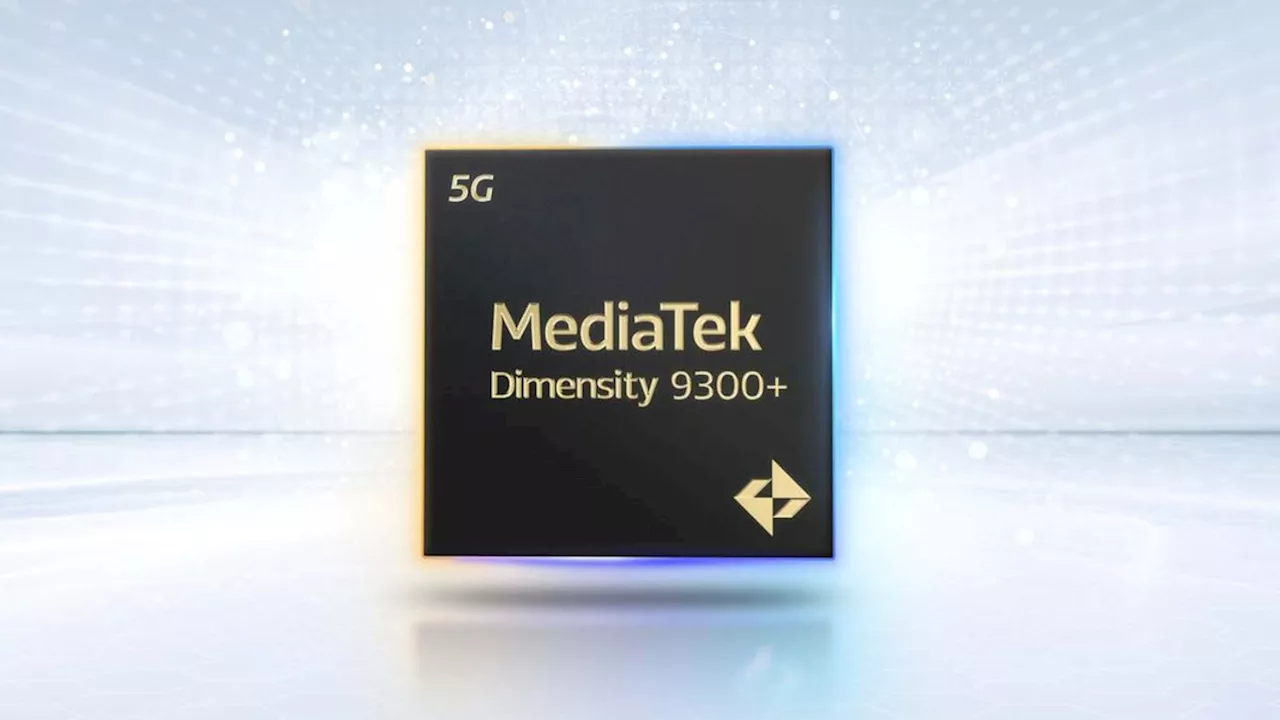 MediaTek introduces new Dimensity 9300+ chipset designed for flagships