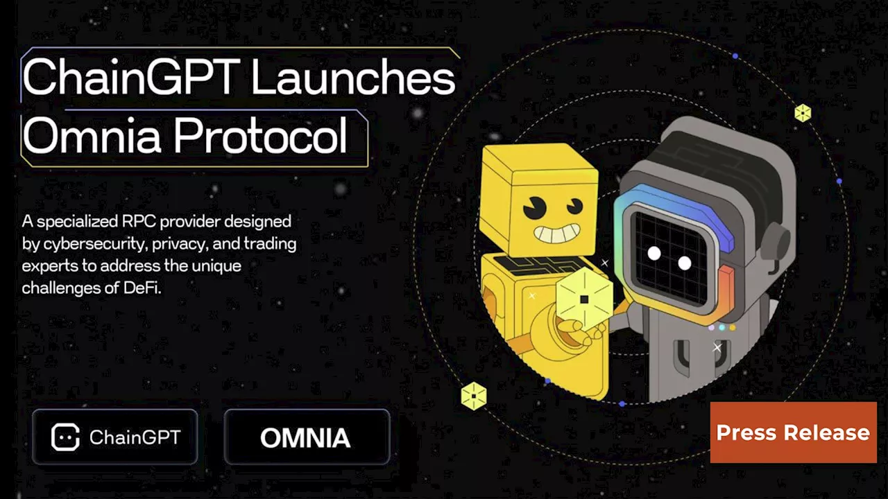 ChainGPT Pad Launches OMNIA Protocol to Enhance and Secure Web3 for DeFi Users via DePIN and MEV