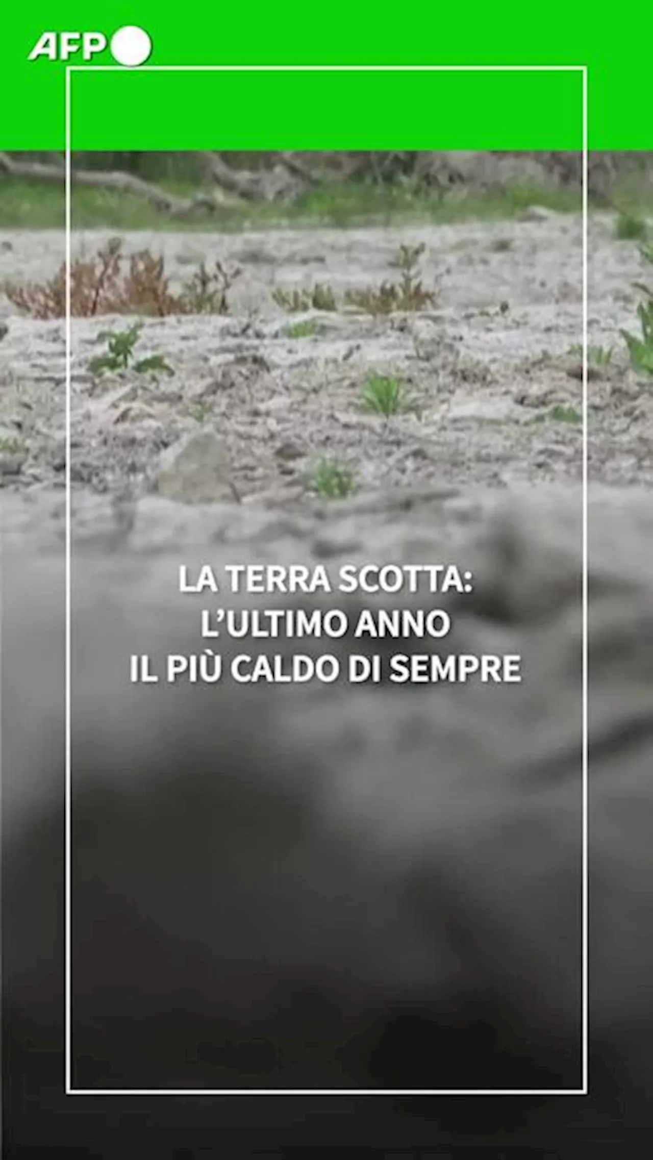 La Terra scotta, l'ultimo anno il piu' caldo di sempre