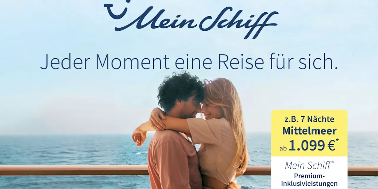 TUI Cruises Kreuzfahrten: Mit dem Mein Schiff ® Frühbucher-Rabatt sparen