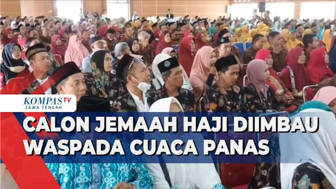 Calon Jemaah Haji Diimbau Waspada Cuaca Panas