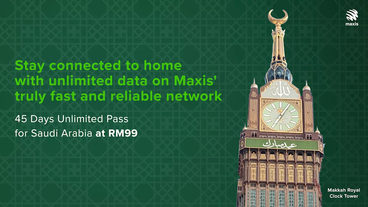 Maxis Saudi Premium Data Pass: 45 days of unlimited data for RM99