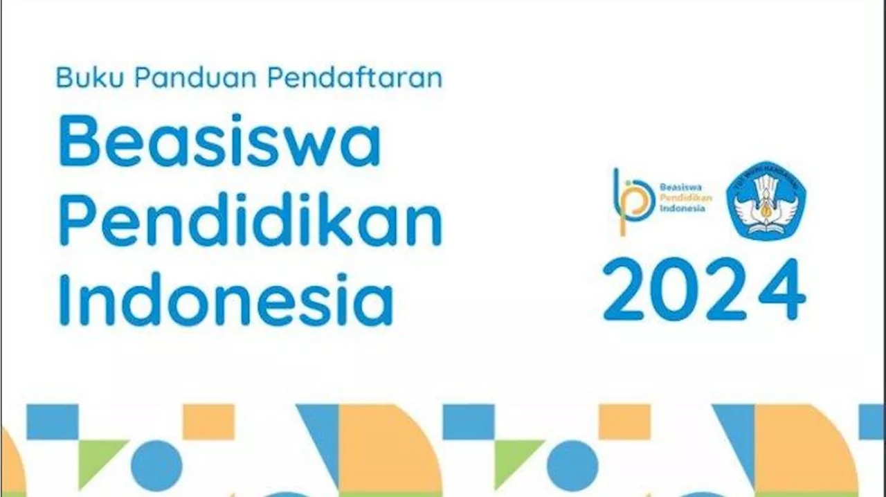 Syarat dan Jadwal Pendaftaran Beasiswa Pendidikan Indonesia 2024, Dibuka 2 Mei hingga 15 Juni 2024