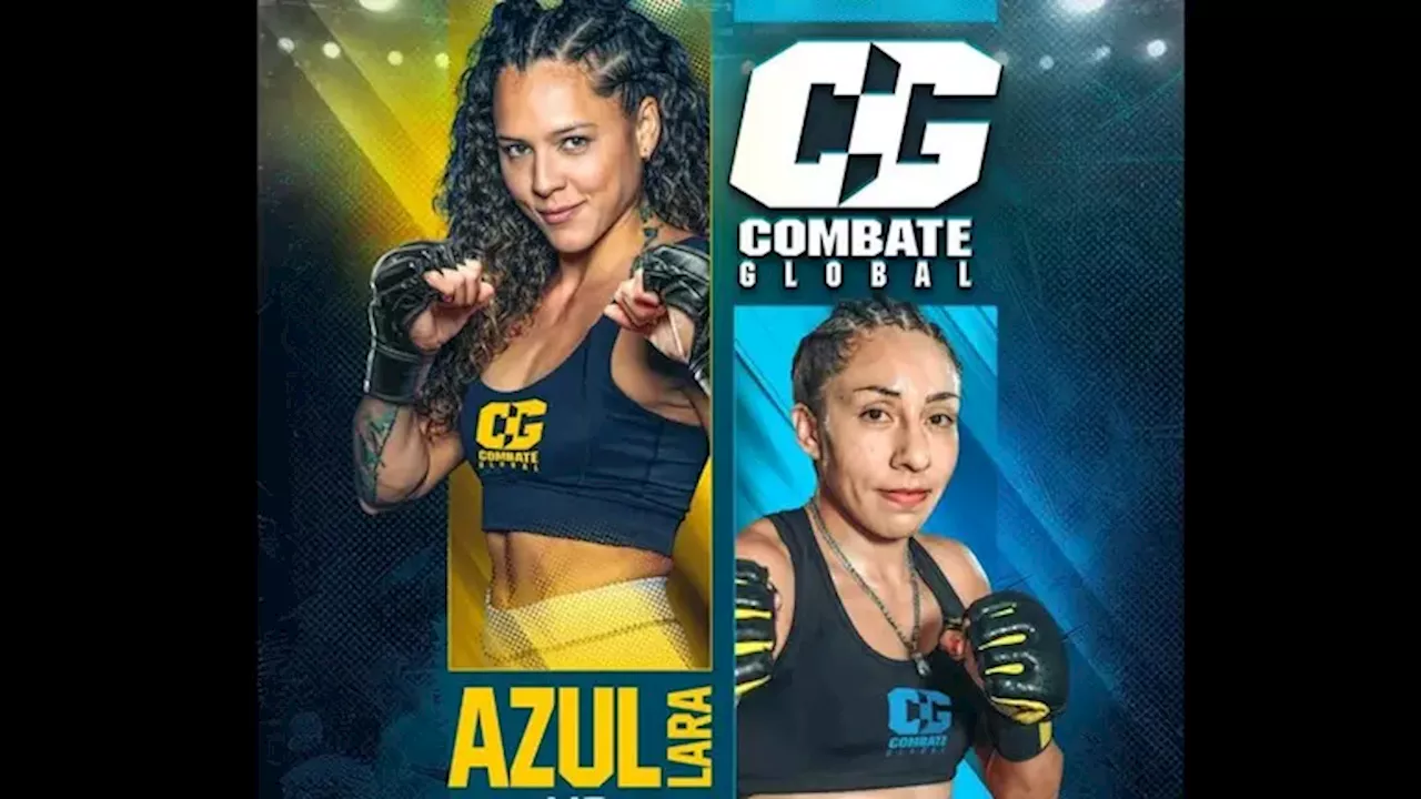 Combate Global: ‘Azul’ Lara hará debut contra ex campeona Gisela ‘La Emperatriz’ el sabado