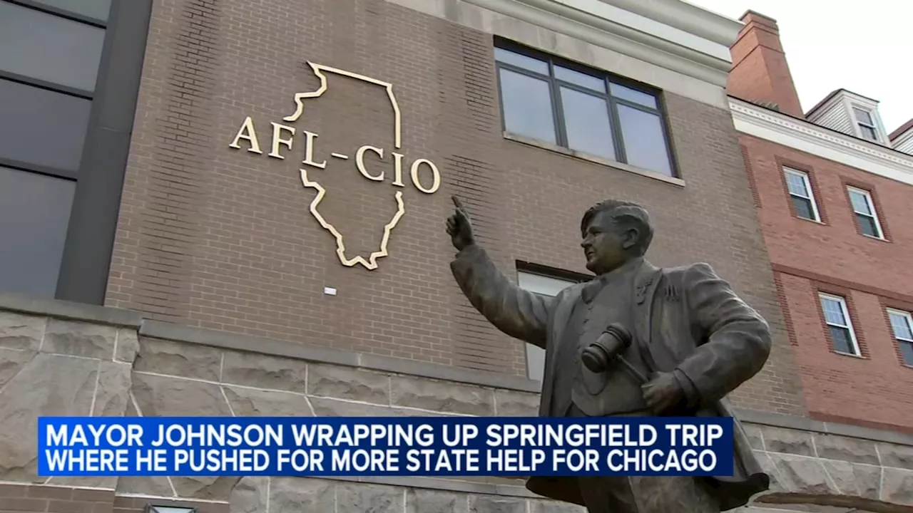 Mayor Johnson meets with labor leaders on 2nd day in Springfield, continues push for state funds