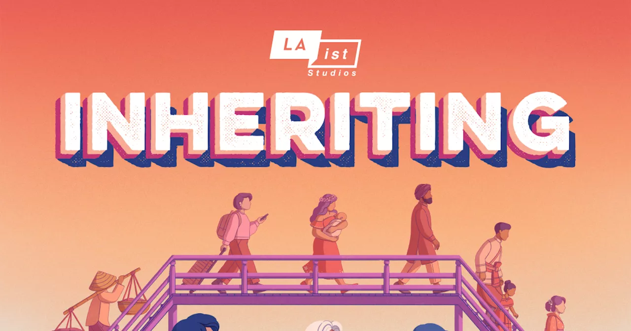 LAist Studios And NPR Launch 'Inheriting' Series