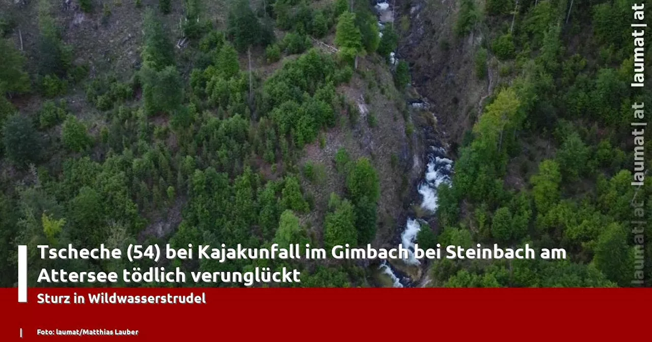 Tscheche (54) bei Kajakunfall im Gimbach bei Steinbach am Attersee tödlich verunglückt