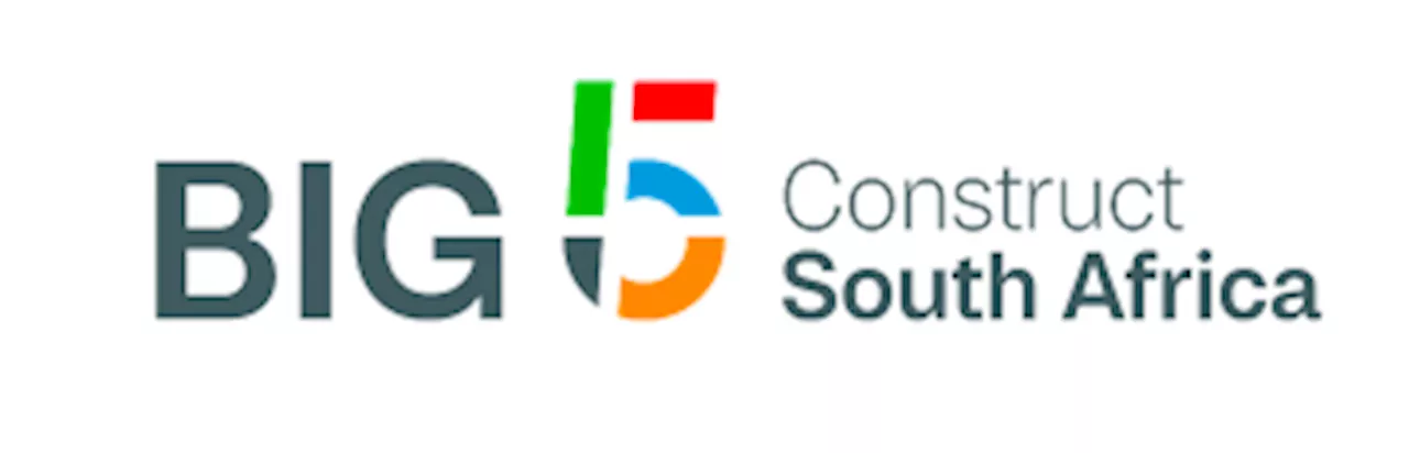 Big 5 Construct South Africa 2024: The gateway to the country’s construction secto