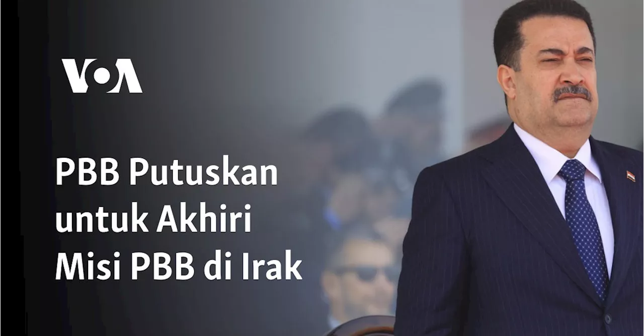 PBB Putuskan untuk Akhiri Misi PBB di Irak