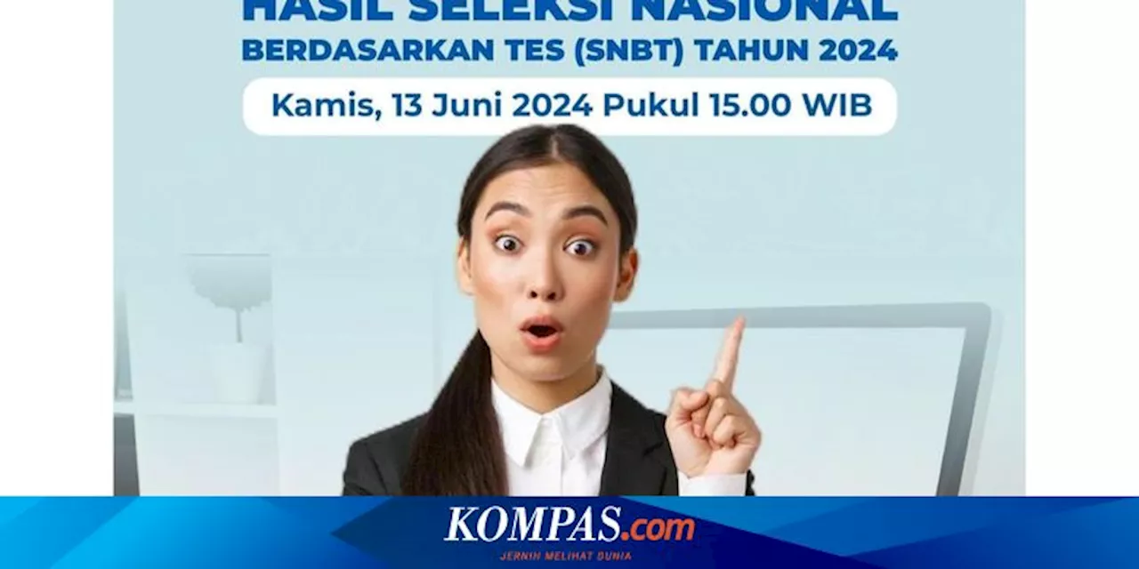 40 Link Pengumuman SNBT 2024, Ada Link Utama dan Link Mirror