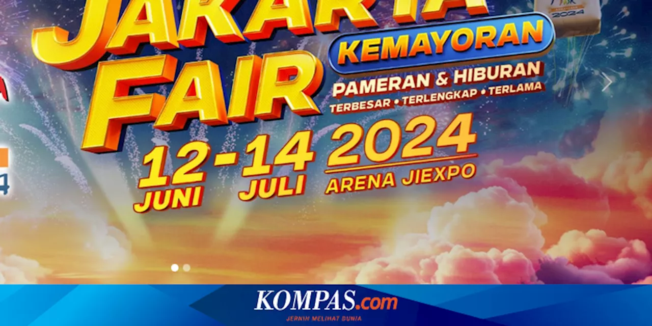 Jakarta Fair 2024: Harga Tiket, Cara Beli, dan Daftar Musisi