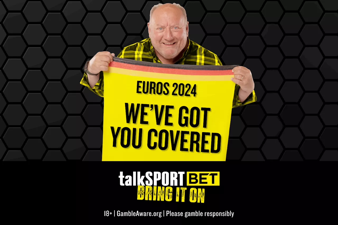 EURO 2024 betting guide: Odds, best bets and specials with talkSPORT BET...