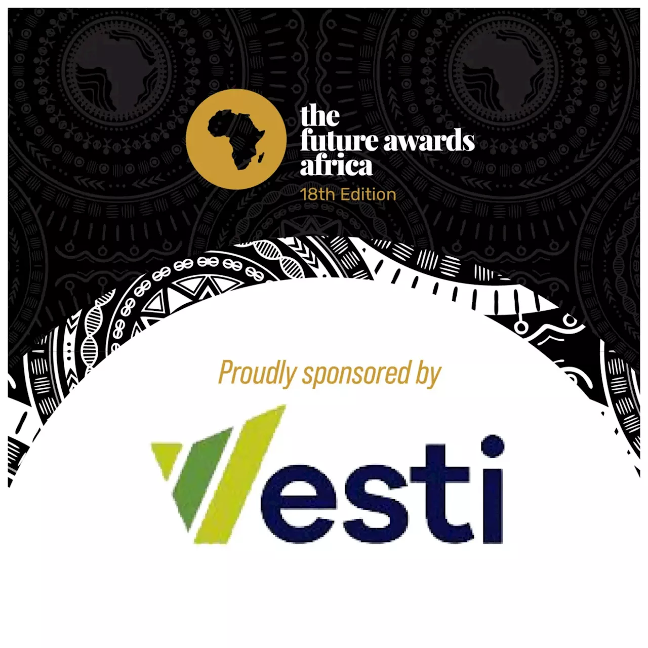 Vesti Partners Future Awards Africa, to Invest $250,000 in Talented Youth