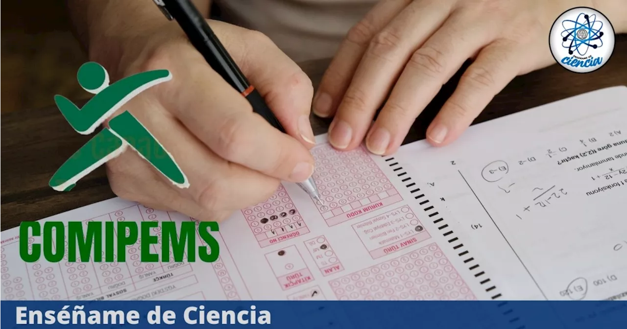 Examen COMIPEMS 2024: Últimas FECHAS, requisitos y todo lo que debes saber