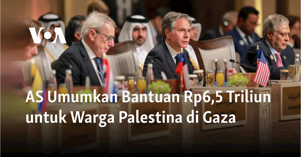 AS Umumkan Bantuan Rp6,5 Triliun untuk Warga Palestina di Gaza