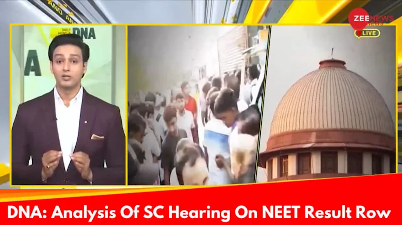 DNA Exclusive: Analysis Of SC Hearing On NEET UG Paper Leak, Exam Irregularities