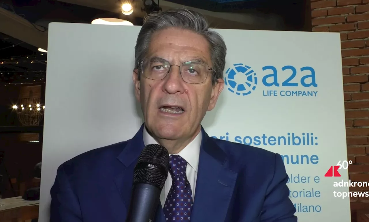 A2a, Tasca: '1,2 mld di euro di valore economico generato sul territorio milanese nel 2023'