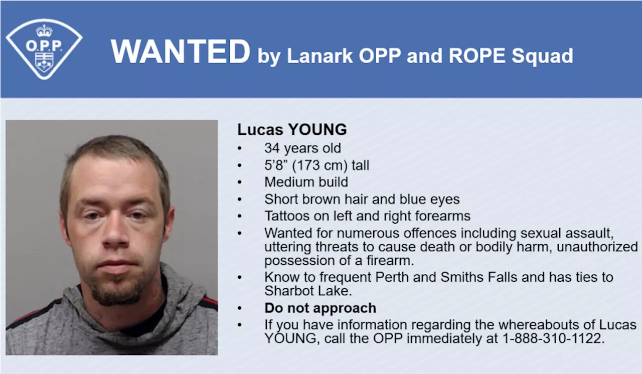 Wanted man on multiple charges could be in Perth, Smiths Falls or Sharbot Lake: OPP warns