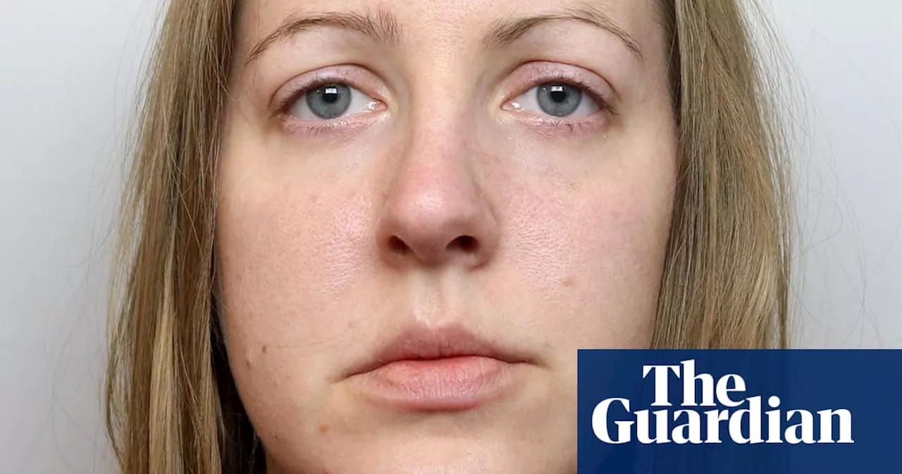 Lucy Letby’s convictions constitute ‘significant evidence’, prosecutors say