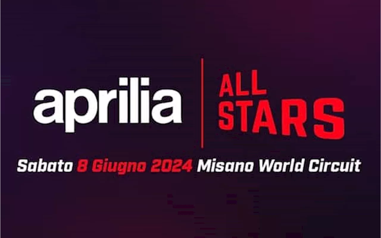 Aprilia All Stars 2024, l'8 giugno torna la festa a Misano: il programma della giornata