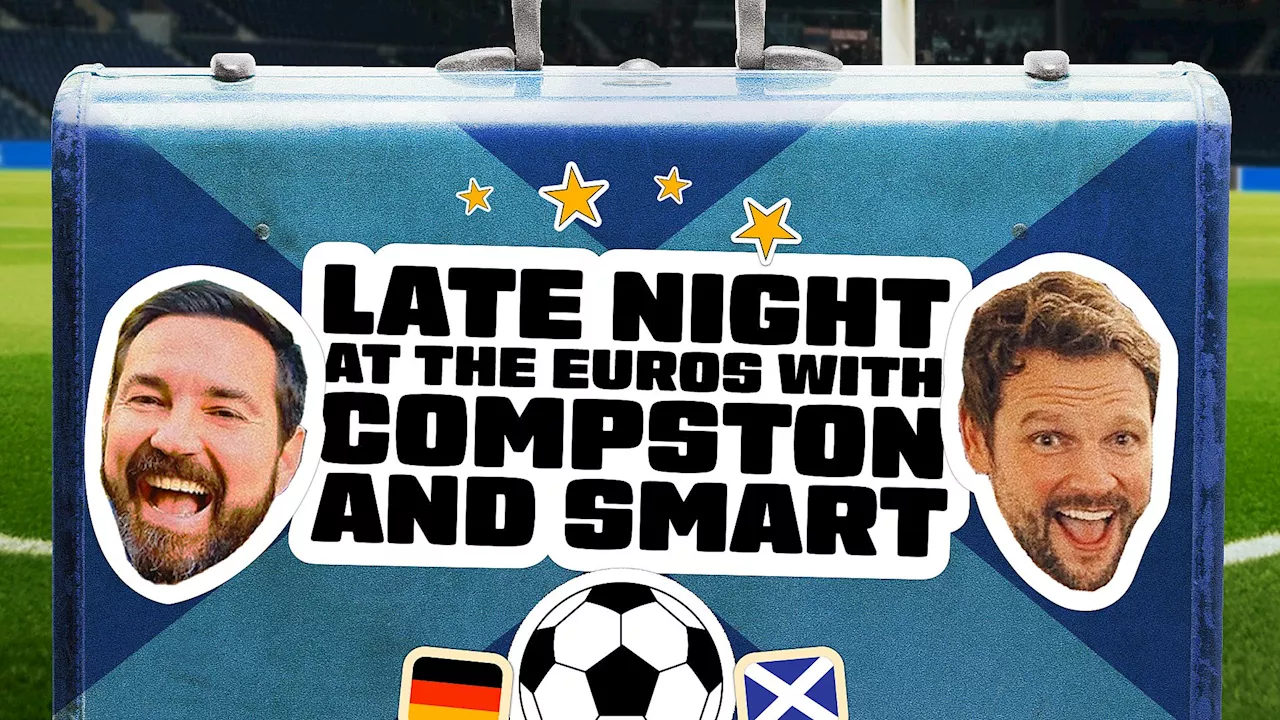 BBC Scotland to bring the Euros buzz from Germany with Martin Compston and Gordon Smart